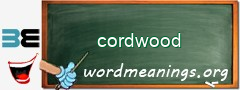 WordMeaning blackboard for cordwood